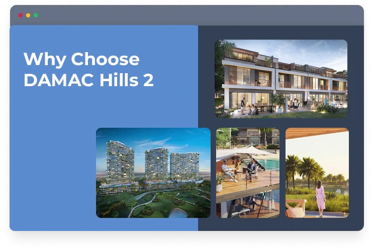 Why Choose DAMAC Hills 2