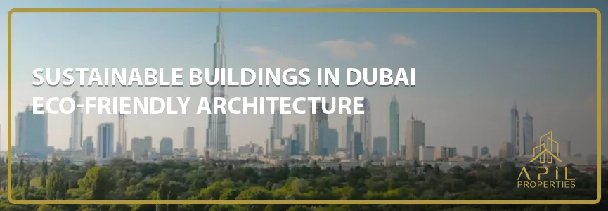 Sustainable Buildings in Dubai