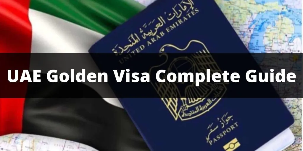 A Guide on How to Get a UAE Golden Visa and Citizenship in 2024